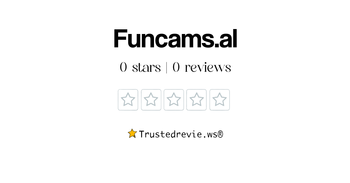 Funcams.al Review: Legit or Scam? [2026 New Reviews]