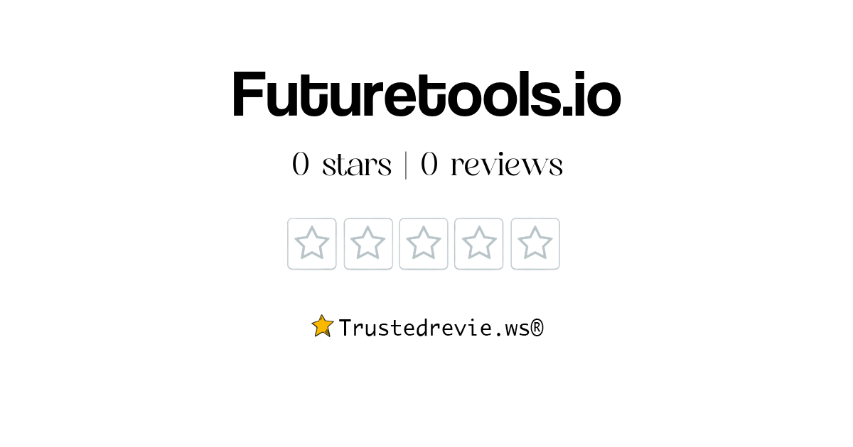 Futuretools.io Review Legit or Scam? [2024 New Reviews]