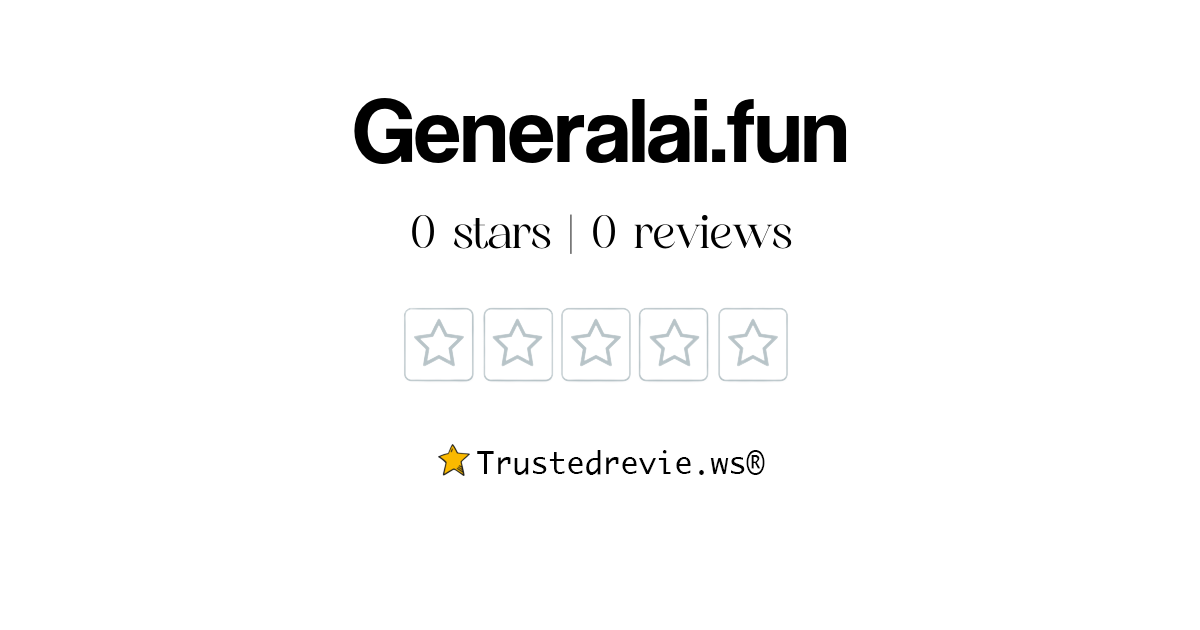 Generalai.fun Review Legit or Scam? [2024 New Reviews]