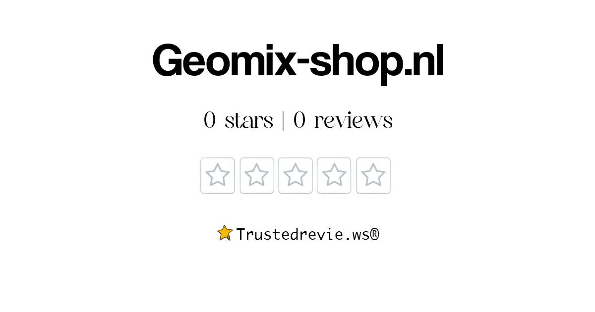 Geomix-shop.nl Review: Legit or Scam? [2024 New Reviews]
