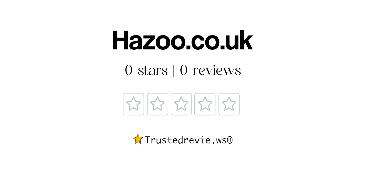Hazoo.co.uk Review: Legit or Scam? [2024 New Reviews]