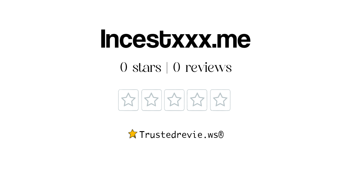 Incestxxxme Review Legit Or Scam 2024 New Reviews
