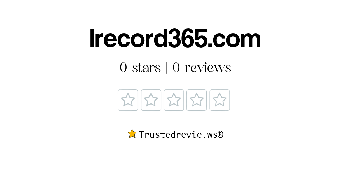 Irecord365.com Review: Legit or Scam? [2026 New Reviews]