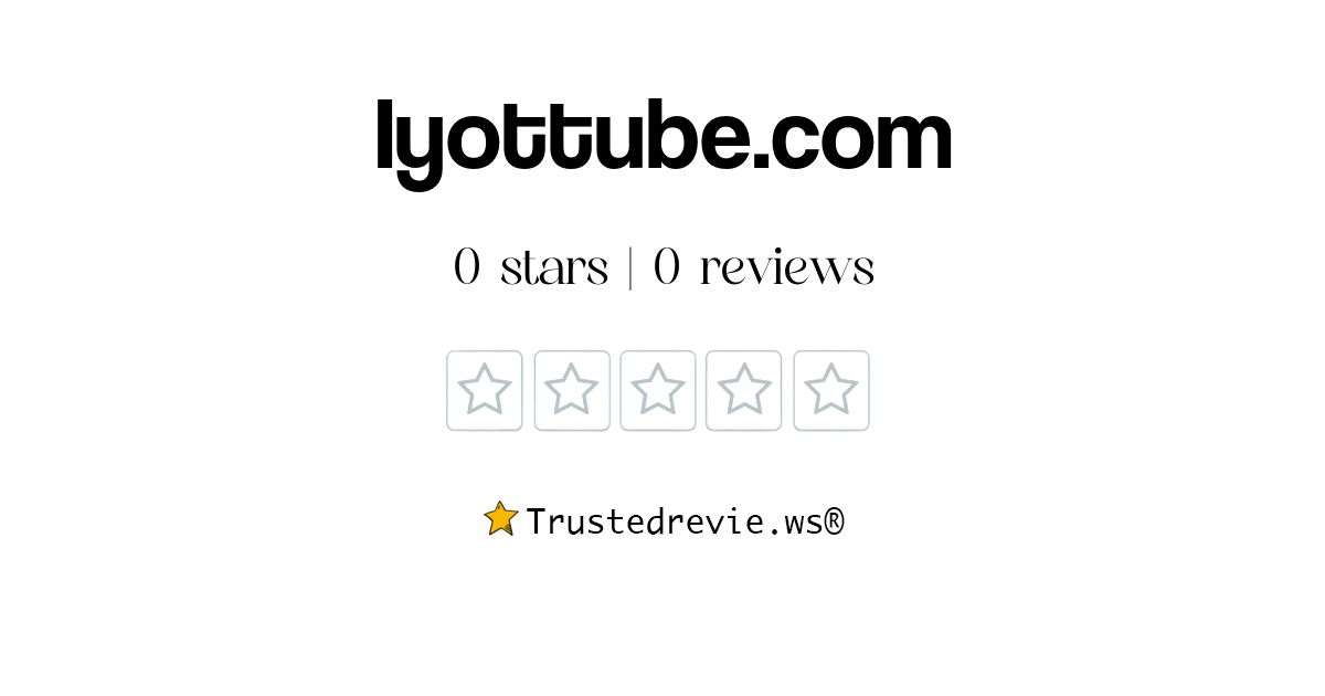 Iyottube.com Review: Legit or Scam? [2025 New Reviews]