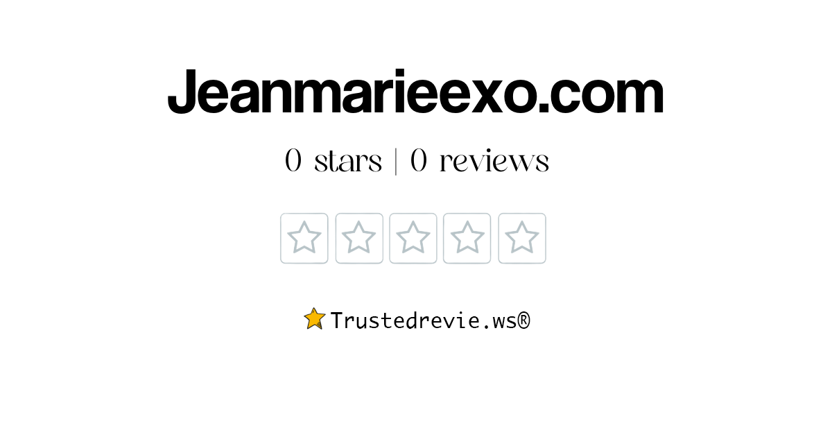 Jeanmarieexo Review: Legit or Scam? [2025 New Reviews]
