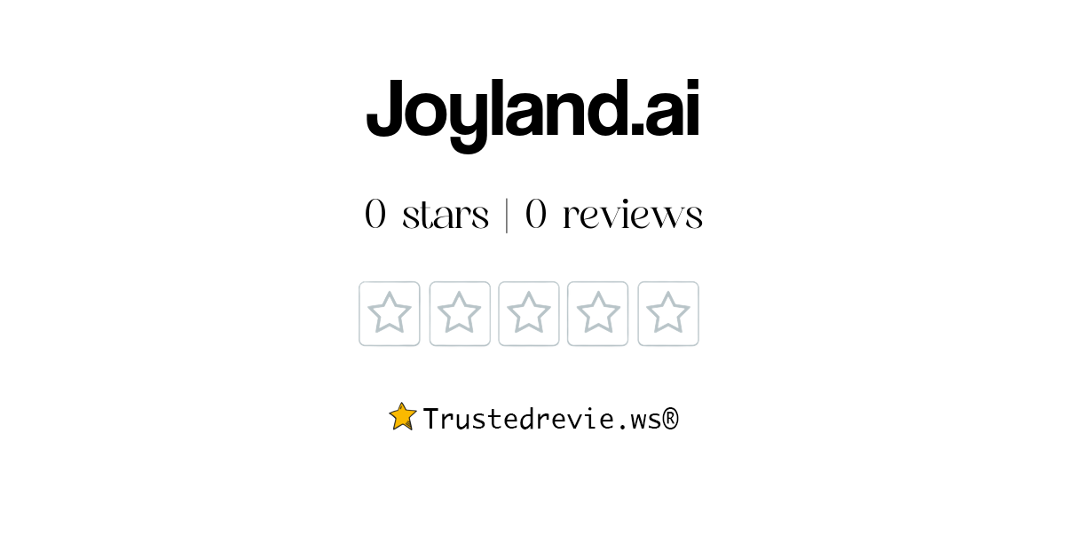 Joyland.ai Review: Legit or Scam? [2025 New Reviews]