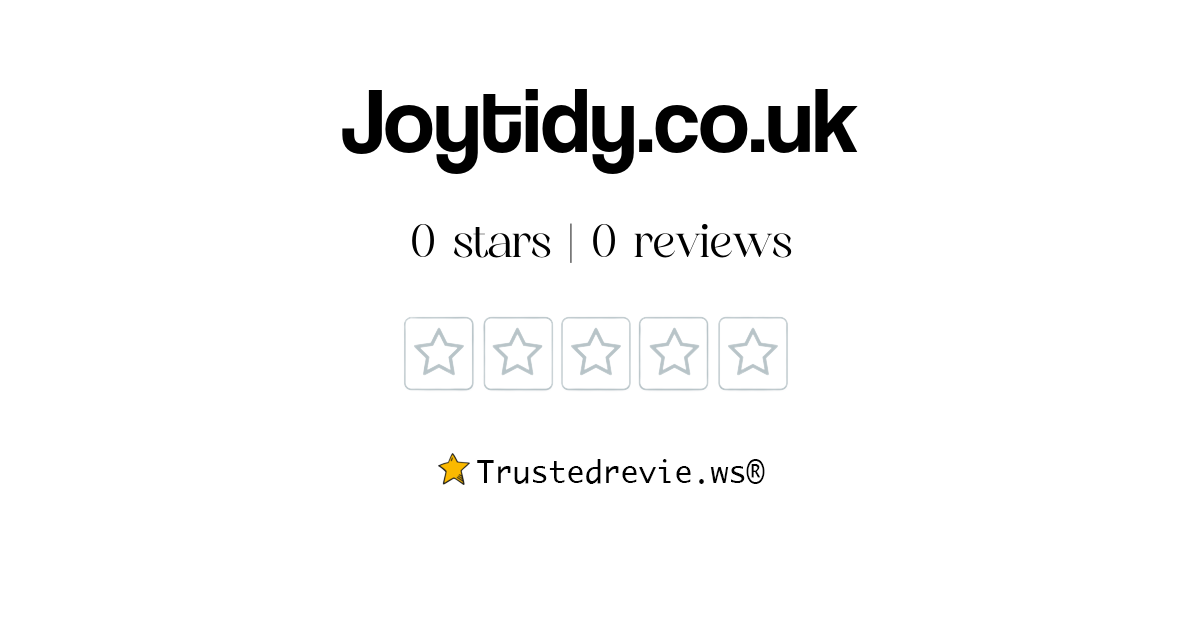 Joytidy.co.uk Review: Legit or Scam? [2024 New Reviews]