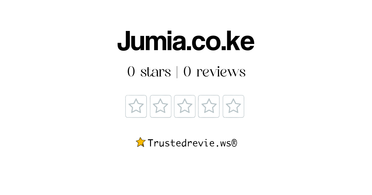 Jumia.co.ke Review: Legit Or Scam? [2024 New Reviews]