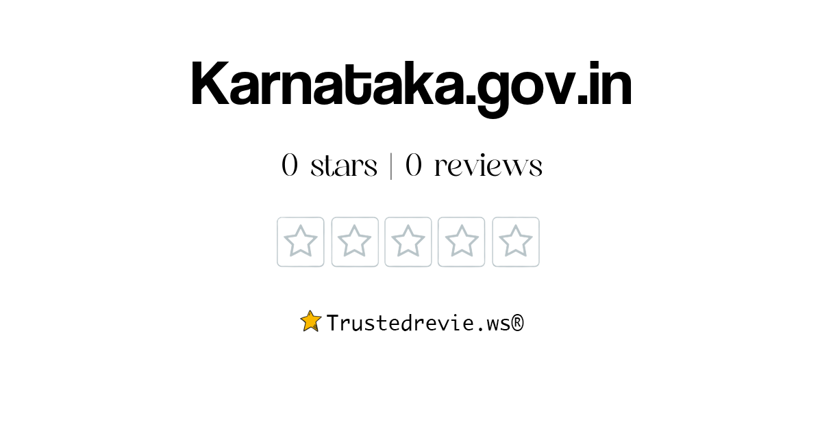 Karnataka.gov.in Review: Legit Or Scam? [2024 New Reviews]