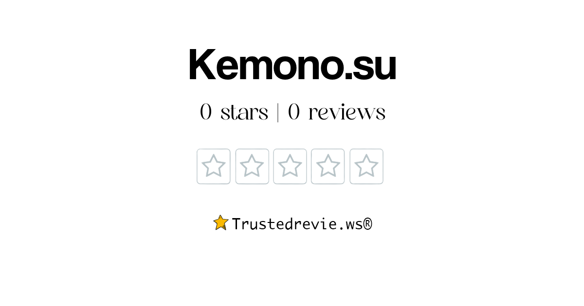 Kemono.su Review Legit or Scam? [2024 New Reviews]