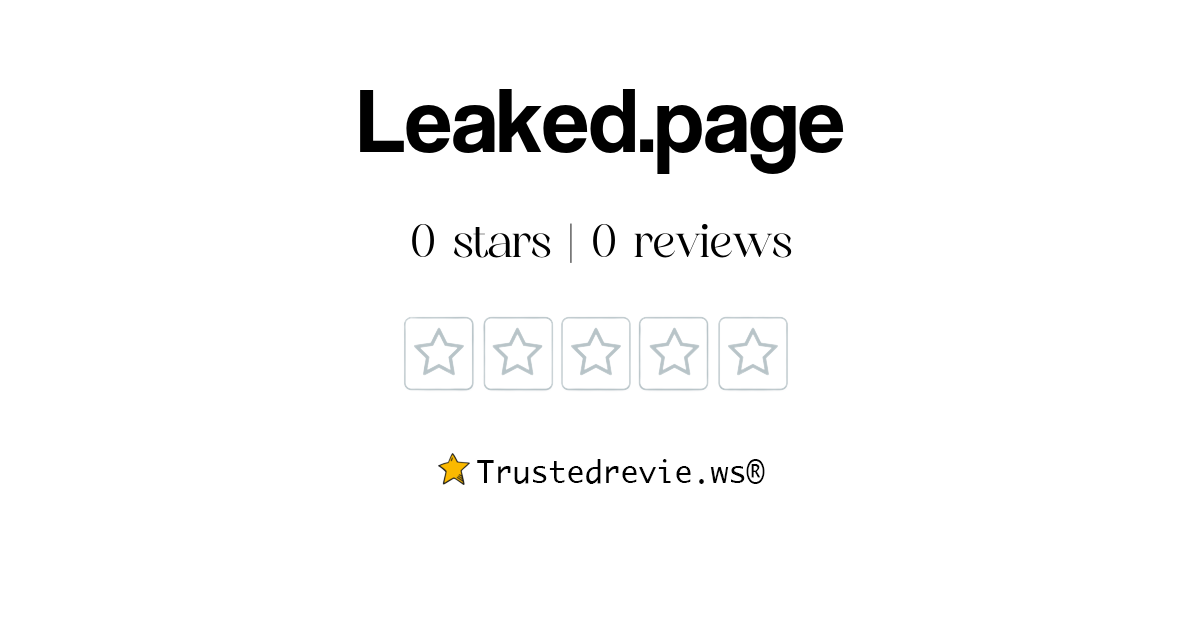 Leaked.page Review: Legit or Scam? [2025 New Reviews]