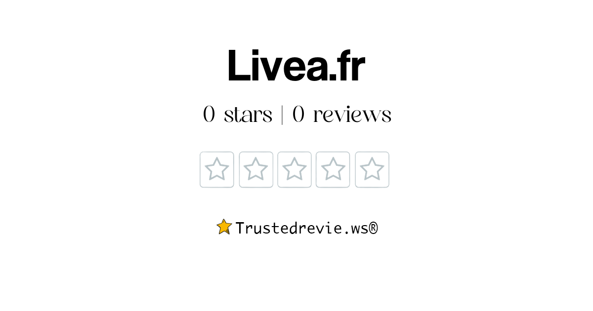 Livea.fr Review Legit or Scam? [2024 New Reviews]