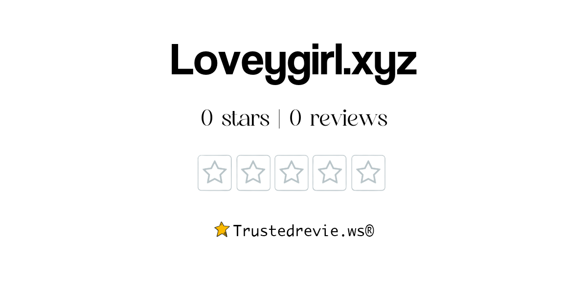 loveygirl-xyz-review-legit-or-scam-2026-new-reviews