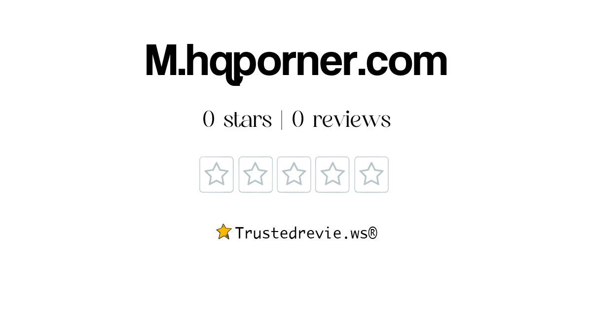 M.hqporner Review: Legit or Scam? [2025 New Reviews]