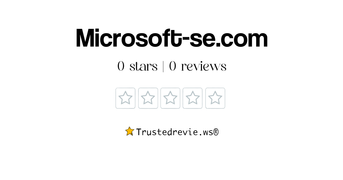 Microsoft-se.com Review: Legit or Scam? [2024 New Reviews]