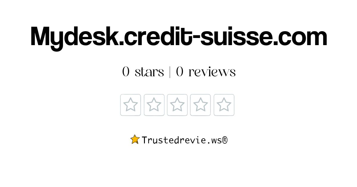 Mydesk Credit Suisse Com Review Legit Or Scam 2024 New Reviews   Mydesk.credit Suisse.com