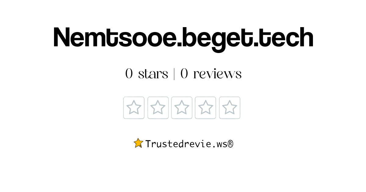 Nemtsooe.beget.tech Review: Legit or Scam? [2024 New Reviews]