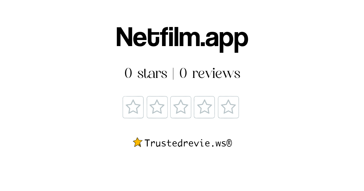 Netfilm app Review: Legit or Scam? 2025 New Reviews