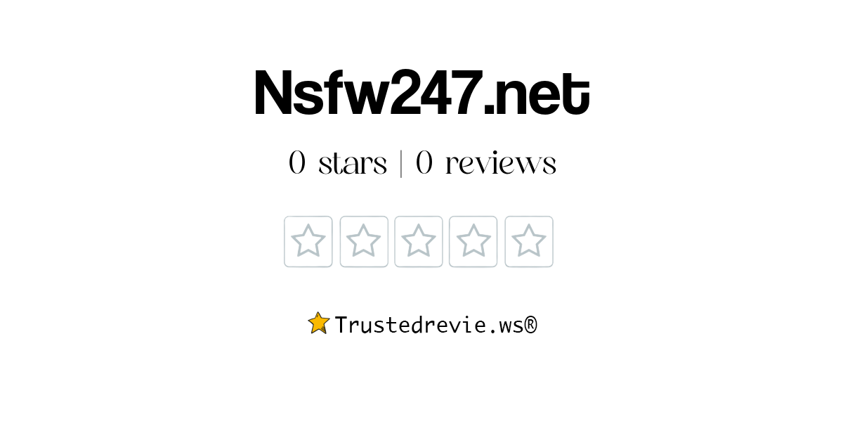 Nsfw247.net Review: Legit or Scam? [2025 New Reviews]