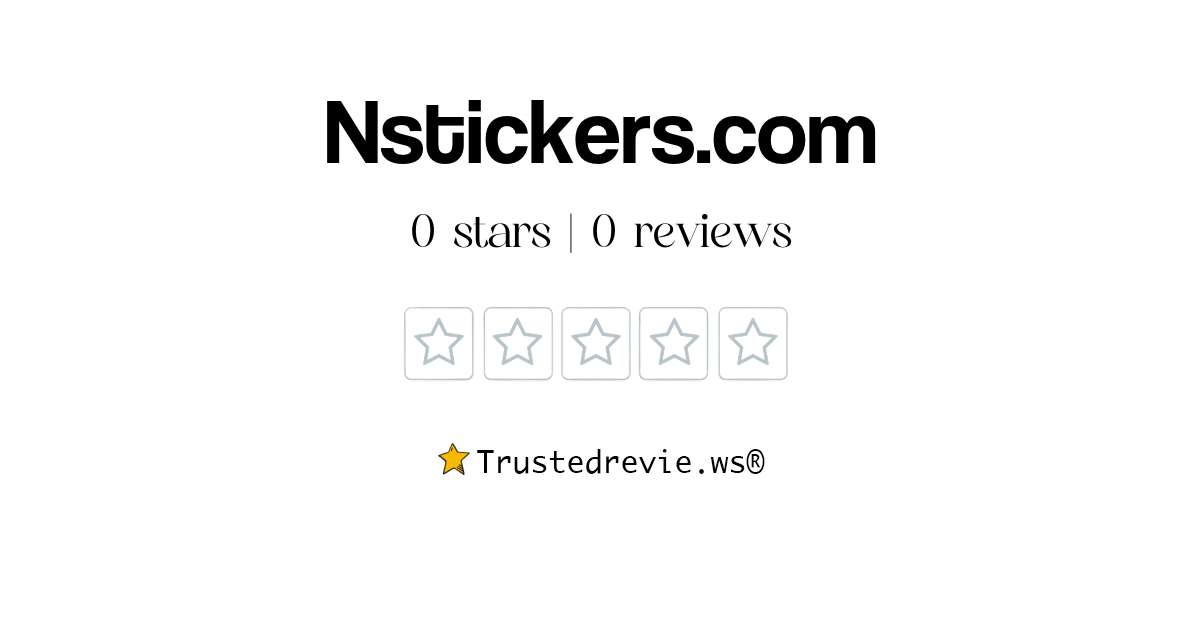 Nstickers.com Review: Legit or Scam? [2025 New Reviews]