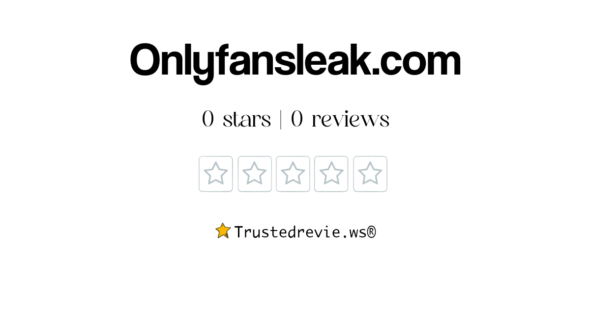 Onlyfansleak.com Review: Legit or Scam? [2025 New Reviews]