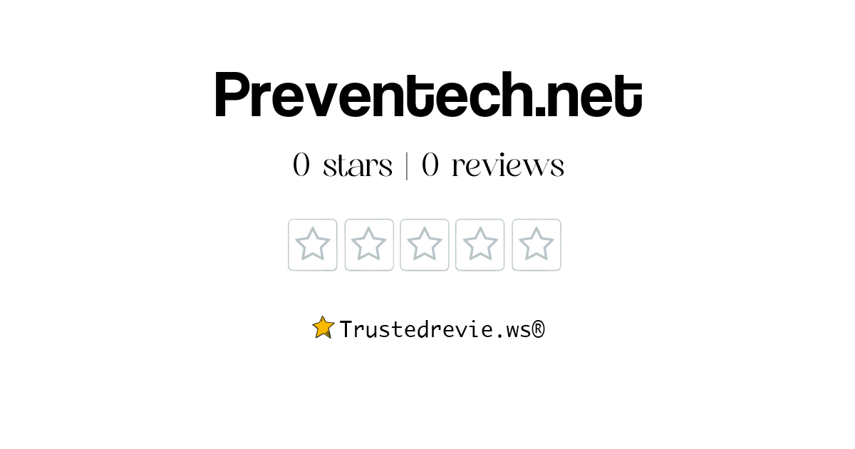 Preventech.net Review: Legit or Scam? [2026 New Reviews]