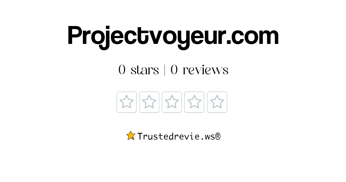 Projectvoyeur.com Review: Legit or Scam? [2024 New Reviews]
