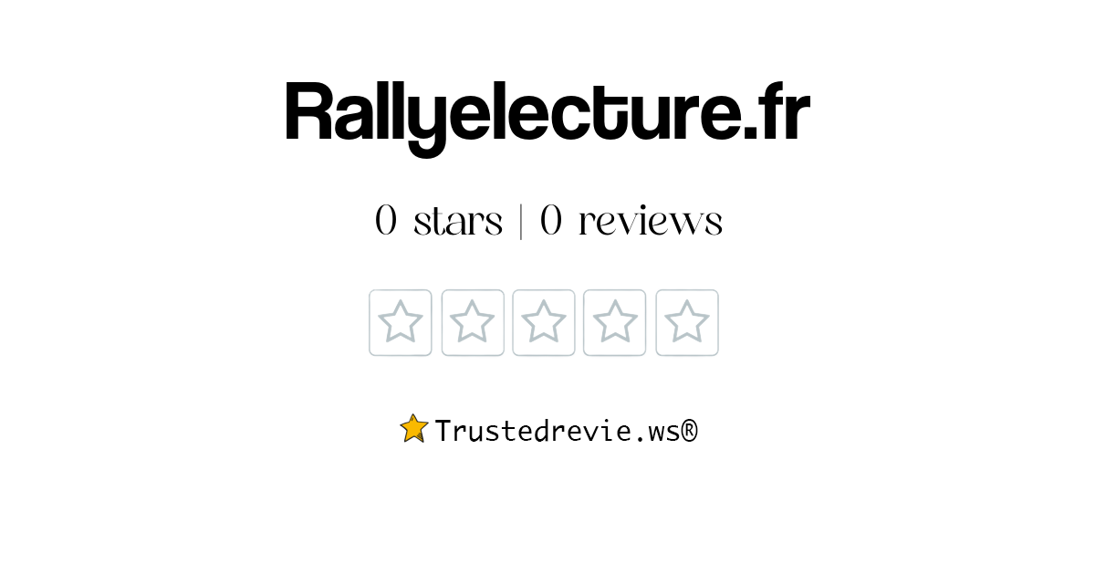 Rallyelecture.fr Review: Legit or Scam? [2024 New Reviews]