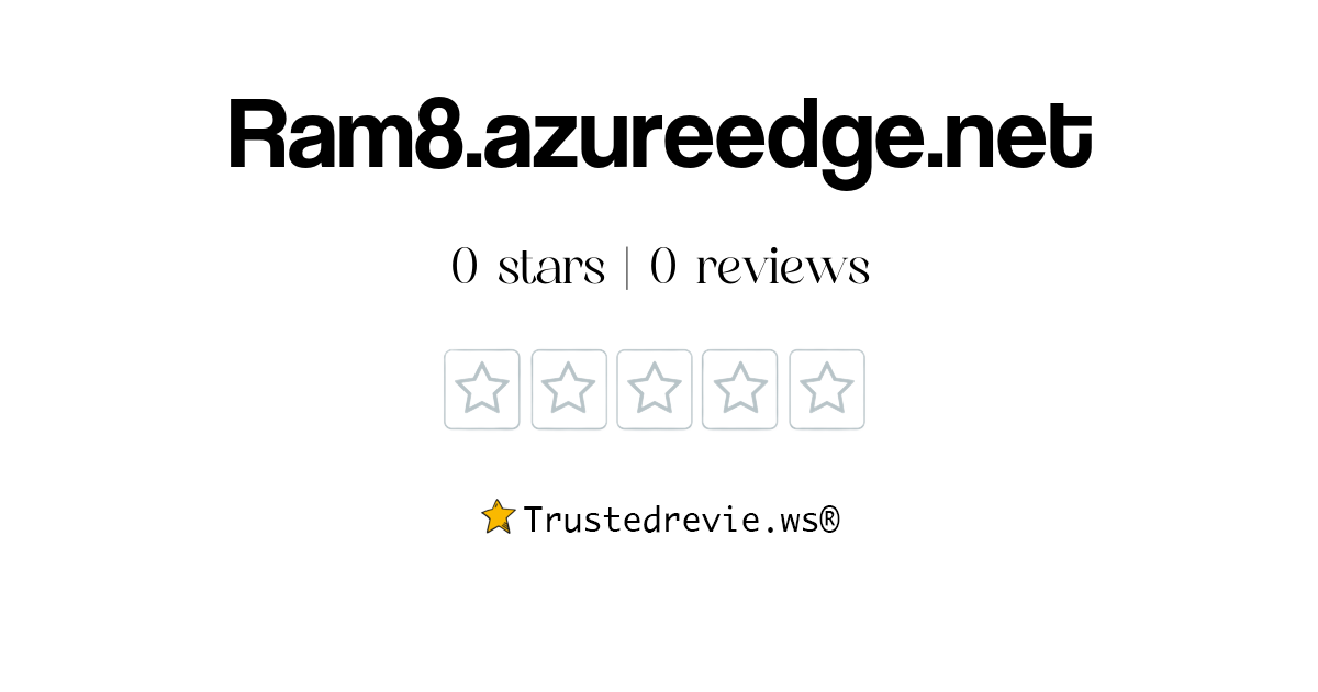 Ram8.azureedge.net Review: Legit or Scam? [2025 New Reviews]