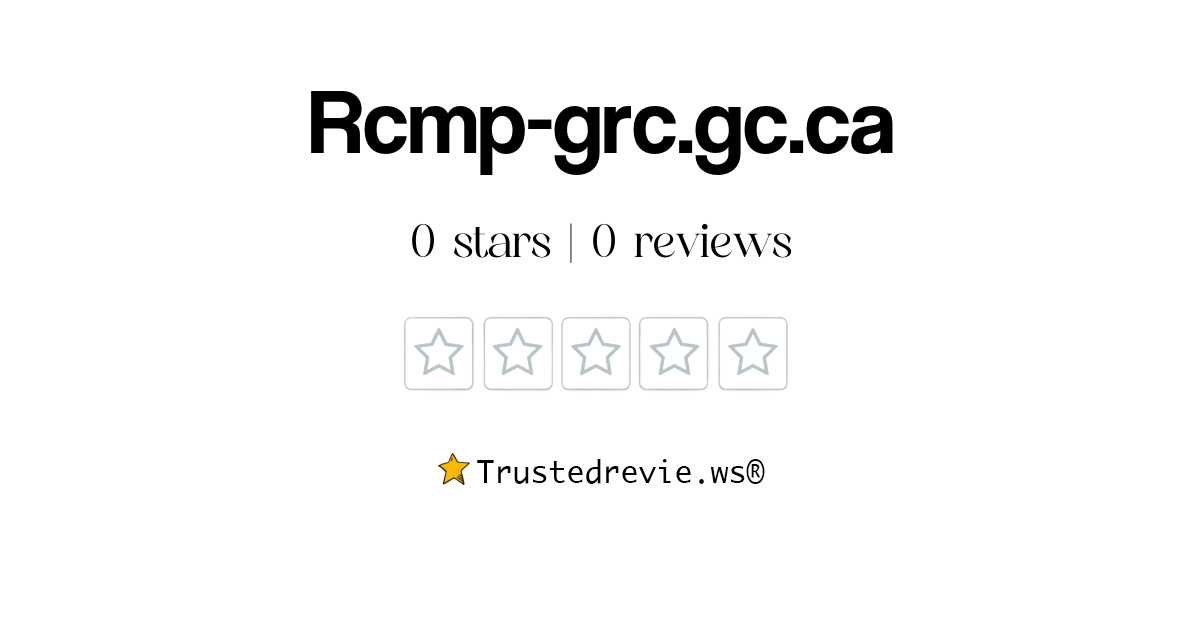 Rcmpgrc.gc.ca Review Legit or Scam? [2024 New Reviews]