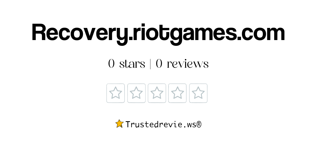 Recovery.riotgames.com Review: Legit or Scam? [2026 New Reviews]
