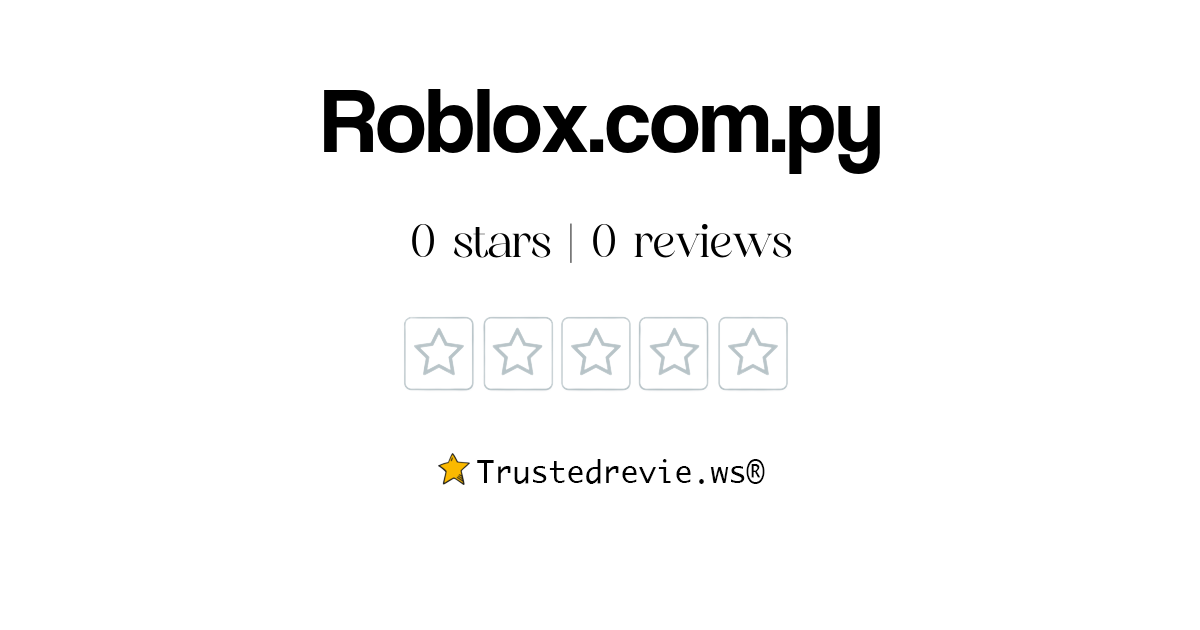 Roblox Com Py Review Legit Or Scam 2026 New Reviews