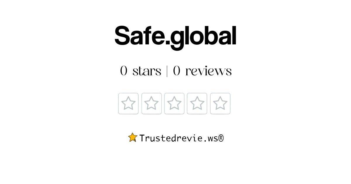 Safe.global Review: Legit or Scam? [2026 New Reviews]