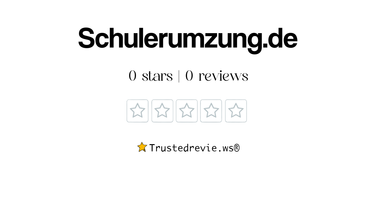 Schulerumzung.de Review Legit or Scam? [2024 New Reviews]