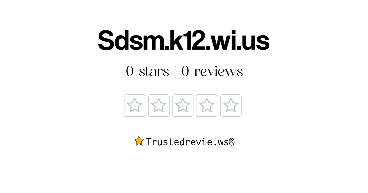 Sdsm.k12.wi.us Review Legit or Scam? [2024 New Reviews]