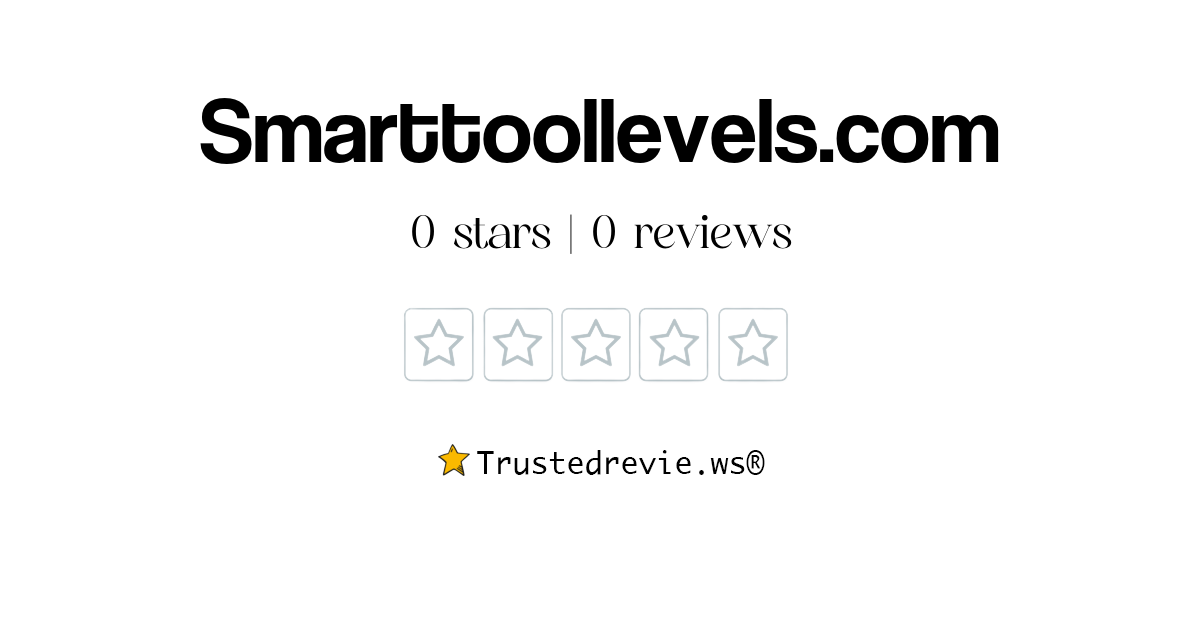 Smarttoollevels.com Review: Legit or Scam? [2026 New Reviews]