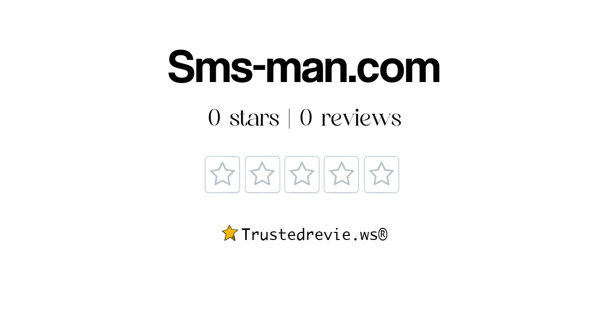 Sms-man.com Review: Legit or Scam? [2024 New Reviews]