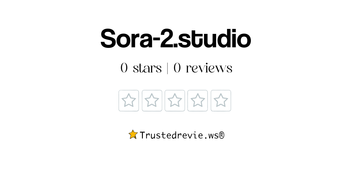 Sora-2.studio Review: Legit or Scam? [2026 New Reviews]