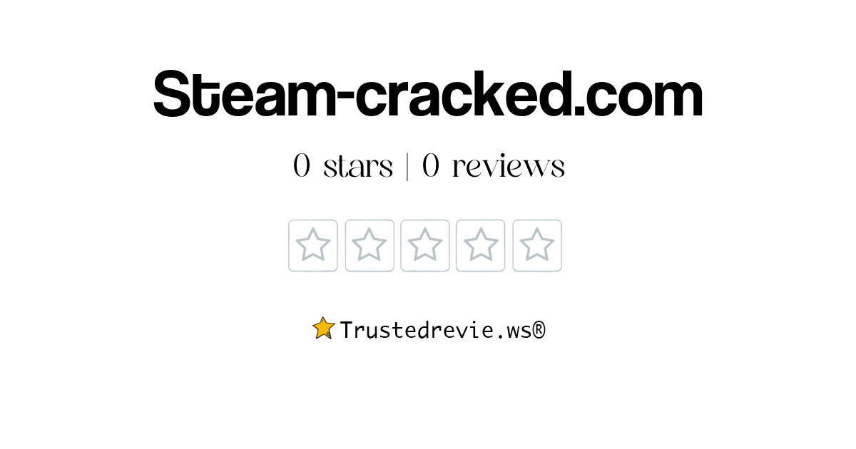 Steam Cracked Com Review Legit Or Scam 2026 New Reviews Steam Cracked.com