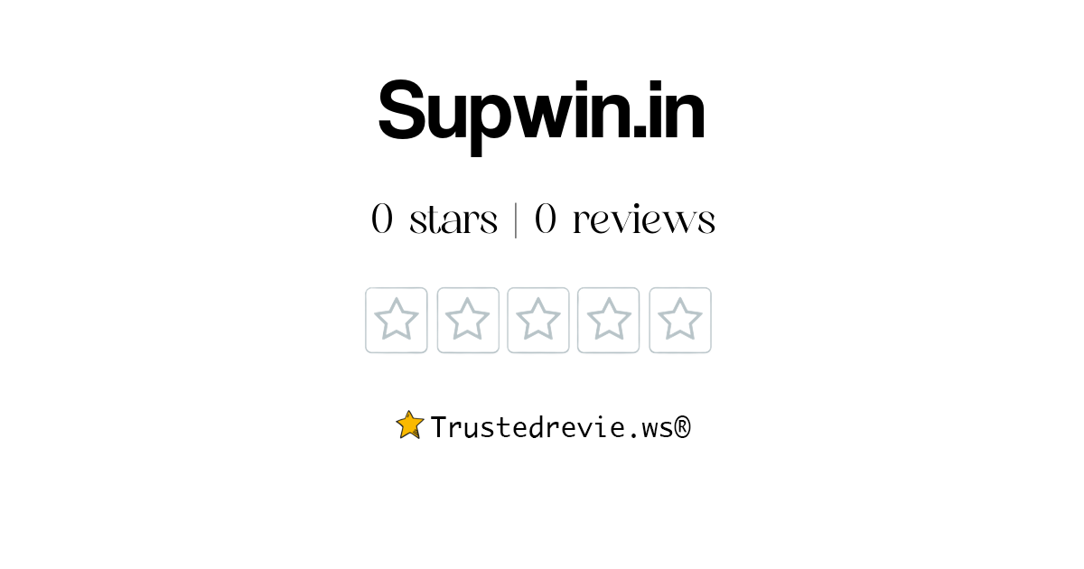 Supwin.in Review: Legit or Scam? [2026 New Reviews]