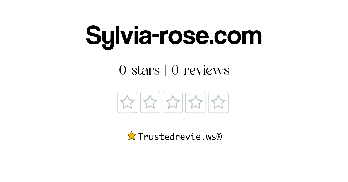 Sylvia-rose.com Review: Legit or Scam? [2025 New Reviews]