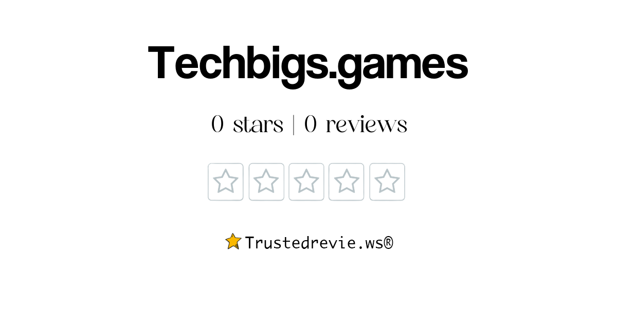 Techbigs.games Review Legit or Scam? [2024 New Reviews]