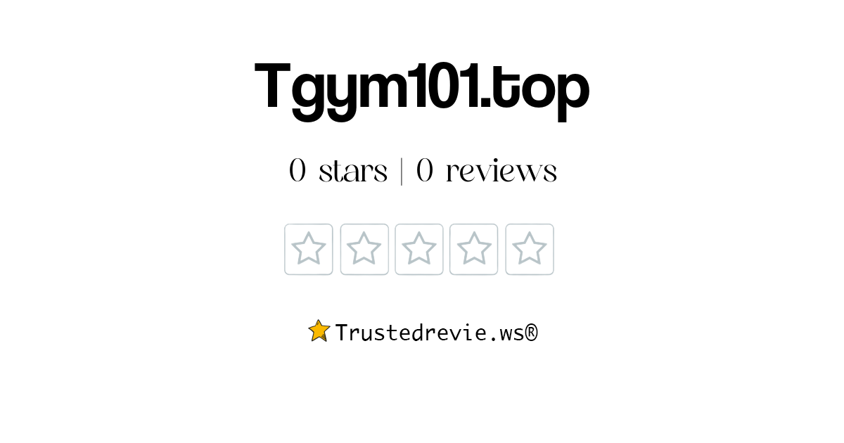 Tgym101.top Review: Legit or Scam? [2024 New Reviews]