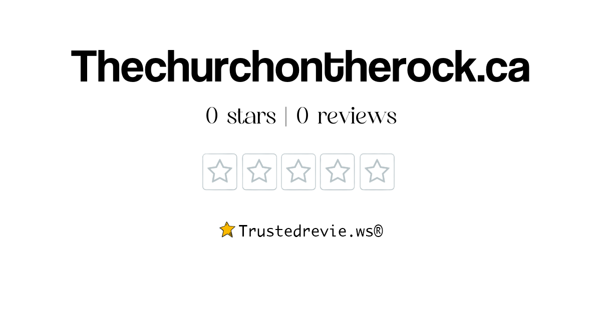 Thechurchontherockca Review Legit Or Scam 2024 New Reviews 8180