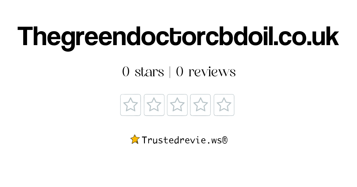 Thegreendoctorcbdoil.co.uk Ask Question