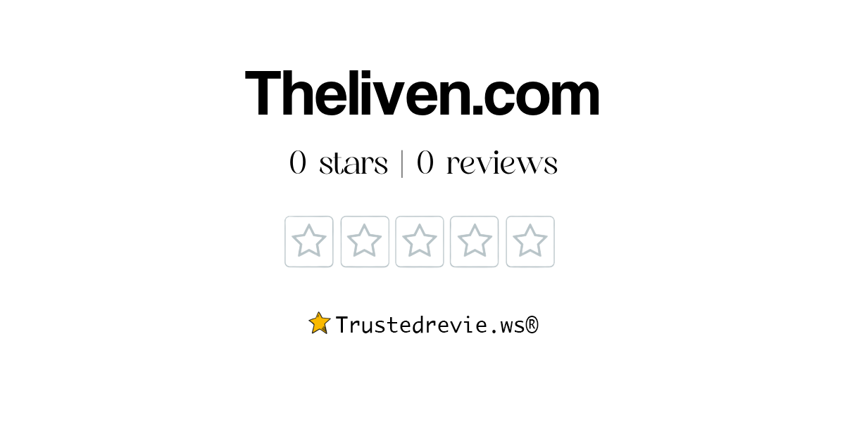 Theliven Review Legit Or Scam 2025 New Reviews 