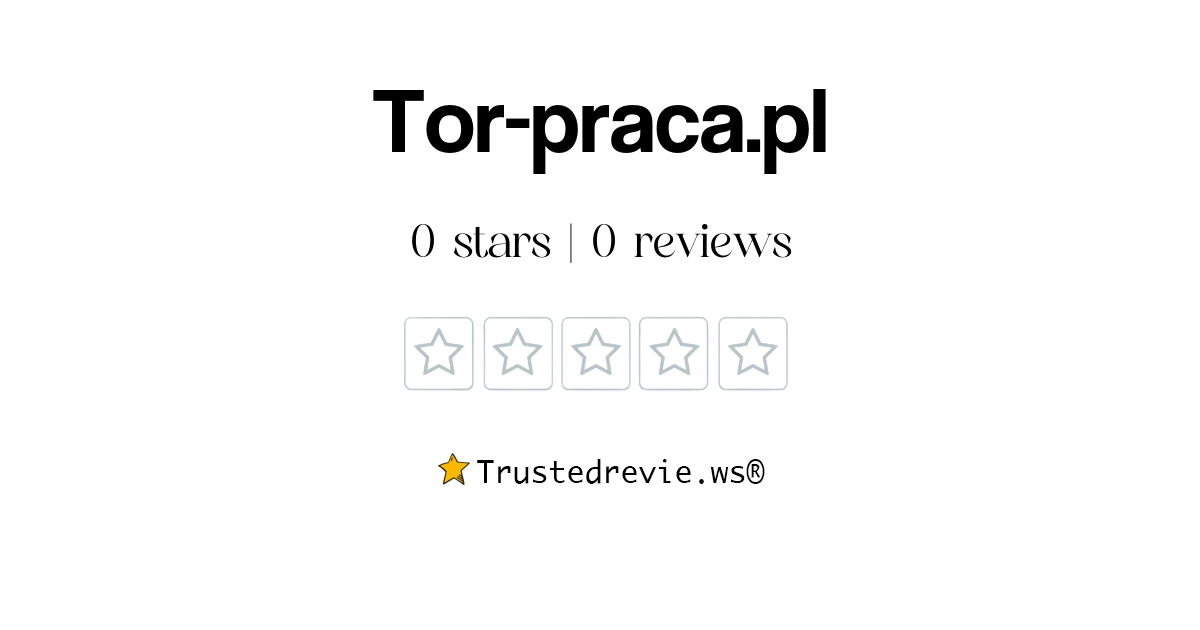 Tor-praca.pl Review: Legit or Scam? [2026 New Reviews]