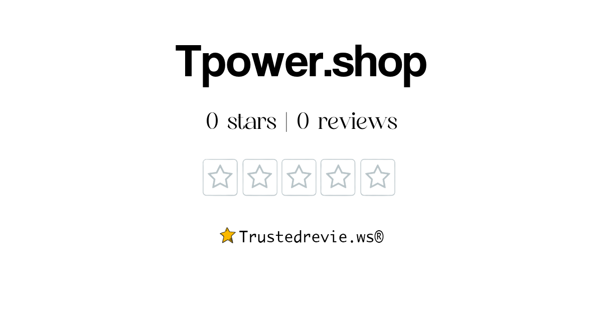 Tpower.shop Review: Legit or Scam? [2026 New Reviews]