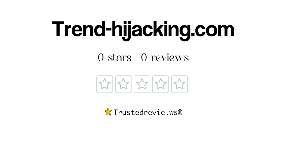 Trend-hijacking.com Review: Legit or Scam? [2026 New Reviews]