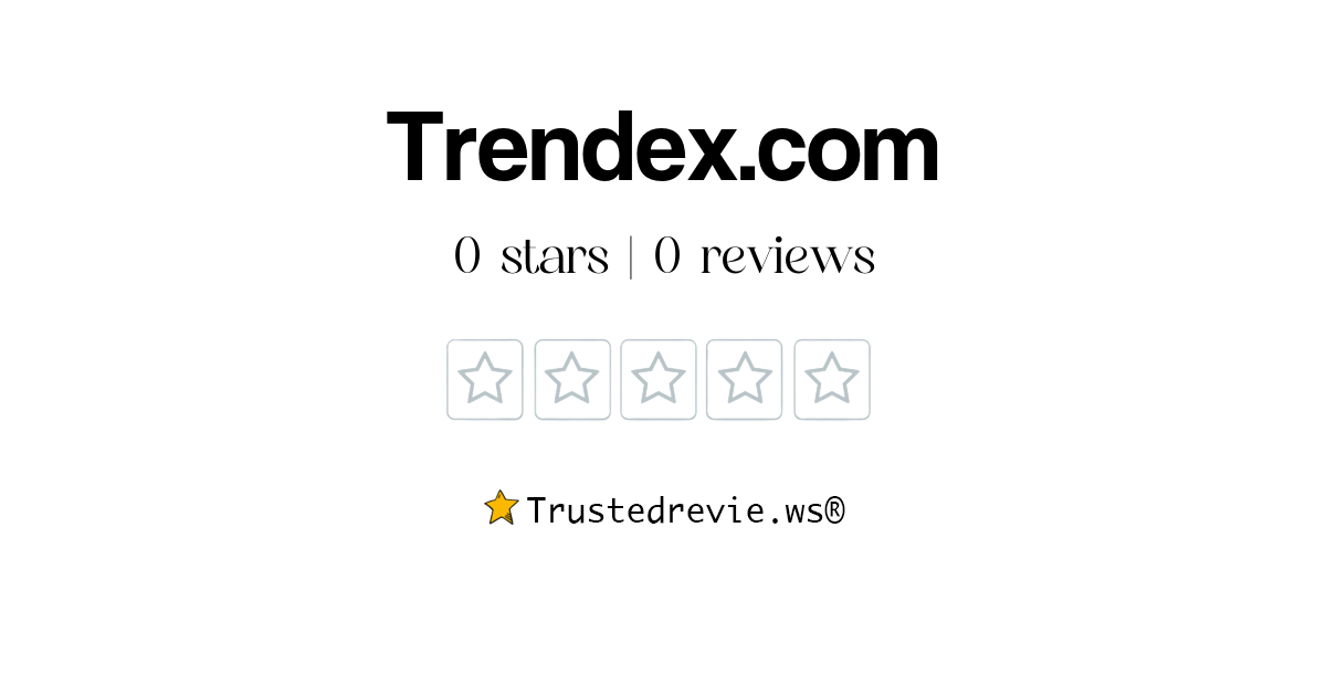Trendex.com Reviews & Scams